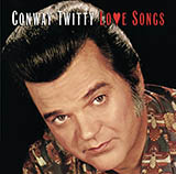 Conway Twitty 'I'd Love To Lay You Down' Piano, Vocal & Guitar Chords (Right-Hand Melody)