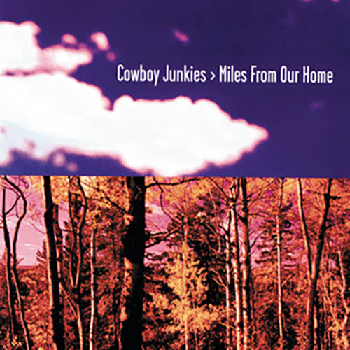 Easily Download Cowboy Junkies Printable PDF piano music notes, guitar tabs for  Piano, Vocal & Guitar Chords (Right-Hand Melody). Transpose or transcribe this score in no time - Learn how to play song progression.