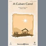 Craig Curry 'A Cuban Carol' SATB Choir