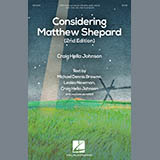 Craig Hella Johnson 'Considering Matthew Shepard' SATB Choir