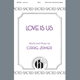 Craig Zamer 'Love Is Us' SATB Choir