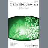 Cristi Cary Miller 'Chillin' Like A Snowman' 3-Part Mixed Choir
