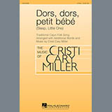 Cristi Cary Miller 'Dors, Dors, Petit Bebe (Sleep, Little One)' 2-Part Choir