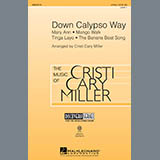 Cristi Cary Miller 'Down Calypso Way' 2-Part Choir