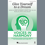 Cristi Cary Miller 'Give Yourself To A Dream' 3-Part Mixed Choir