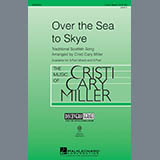 Cristi Cary Miller 'The Skye Boat Song' 3-Part Mixed Choir