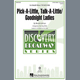 Cristi Cary Miller 'Pick-A-Little, Talk-A-Little / Goodnight Ladies' 3-Part Mixed Choir