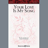 Dale Peterson 'Your Love Is My Song' SATB Choir