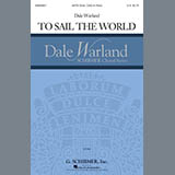 Dale Warland 'To Sail The World' SATB Choir