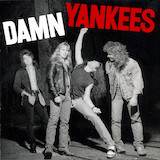 Damn Yankees 'High Enough' Piano, Vocal & Guitar Chords (Right-Hand Melody)