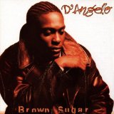 D'Angelo 'Brown Sugar' Piano, Vocal & Guitar Chords