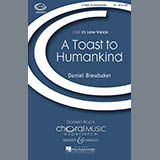 Daniel Brewbaker 'A Toast To Humankind' TB Choir