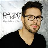 Danny Gokey 'Hope In Front Of Me' Piano, Vocal & Guitar Chords (Right-Hand Melody)