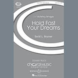 David Brunner 'Hold Fast Your Dreams' SATB Choir