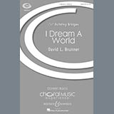 David Brunner 'I Dream A World' SAB Choir