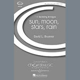 David Brunner 'Sun, Moon, Stars, Rain' SATB Choir