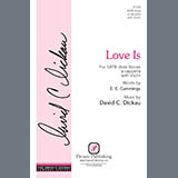 David C. Dickau 'Love Is' SATB Choir