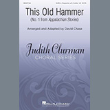 David Chase 'This Old Hammer (No. 1 from Appalachian Stories)' SATB Choir