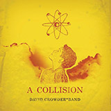 David Crowder Band 'Forever And Ever' Piano, Vocal & Guitar Chords (Right-Hand Melody)