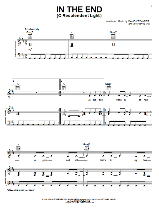 David Crowder Band In The End (O Resplendent Light!) sheet music notes and chords arranged for Piano, Vocal & Guitar Chords (Right-Hand Melody)