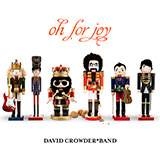 David Crowder Band 'Joy To The World' Piano, Vocal & Guitar Chords (Right-Hand Melody)