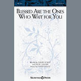 David Foley 'Blessed Are The Ones Who Wait For You' SATB Choir