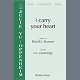 David L. Brunner 'i carry your heart' SSA Choir