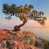 David Lanz 'Valentine Hill' Piano Solo