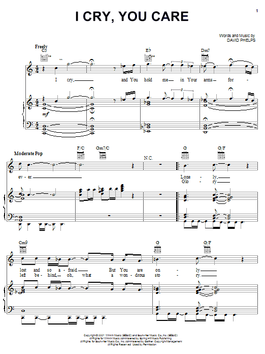 David Phelps I Cry, You Care sheet music notes and chords arranged for Piano, Vocal & Guitar Chords (Right-Hand Melody)
