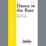 David S. Gaines 'Dance In The Rain' SSA Choir