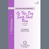 David Schmidt 'On This Day Earth Shall Ring' SATB Choir