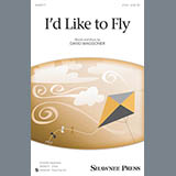 David Waggoner 'I'd Like To Fly' 2-Part Choir