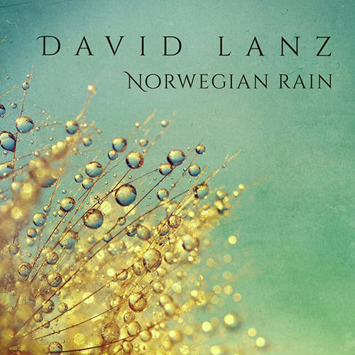 David Lanz 'Norwegian Rain' Piano Solo