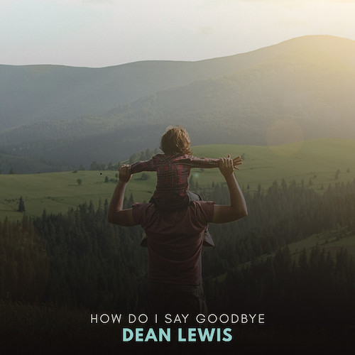 Easily Download Dean Lewis Printable PDF piano music notes, guitar tabs for  Piano, Vocal & Guitar Chords (Right-Hand Melody). Transpose or transcribe this score in no time - Learn how to play song progression.
