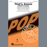 Dean Martin 'That's Amore (That's Love) (arr. Jill Gallina)' SAB Choir