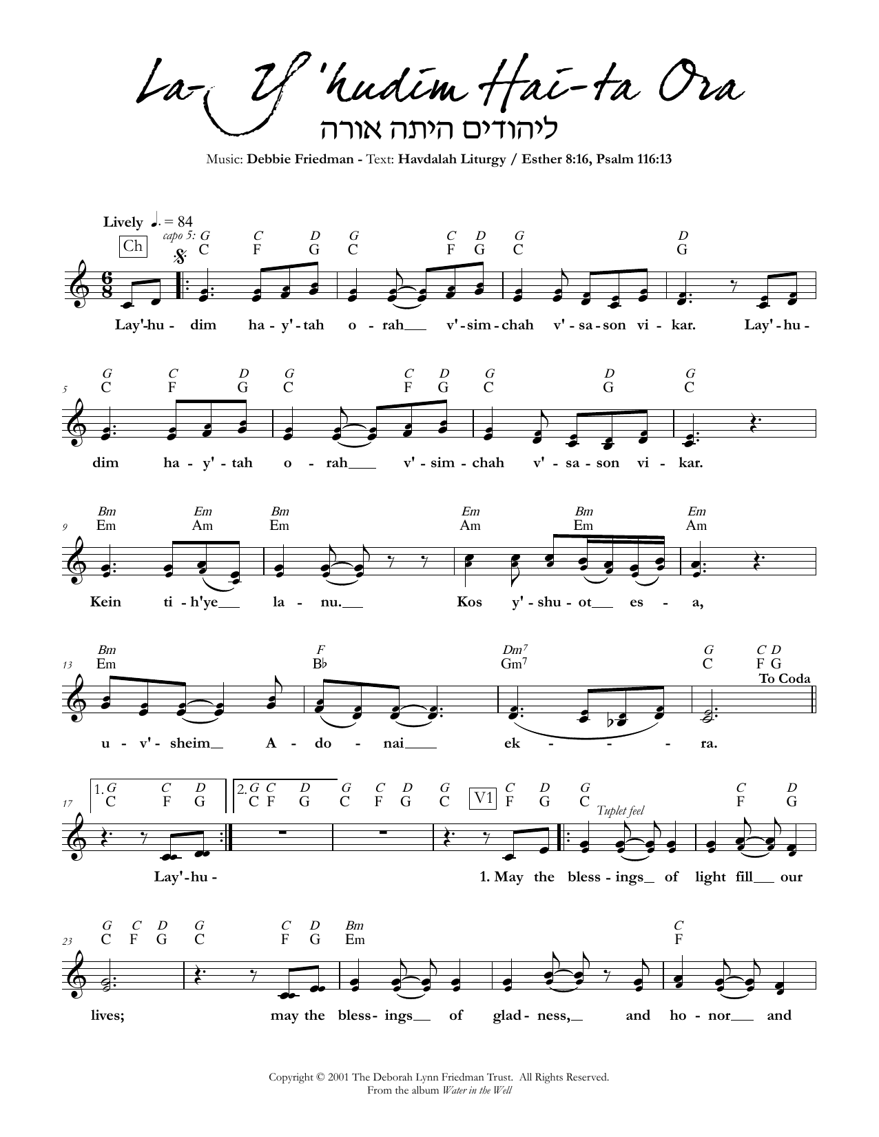 Debbie Friedman La-Y'hudim Hai-ta Ora sheet music notes and chords arranged for Lead Sheet / Fake Book