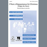 Deke Sharon 'I Want A Hippopotamus For Christmas (Hippo The Hero)' SATB Choir
