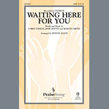 Dennis Allen 'Waiting Here For You' SATB Choir