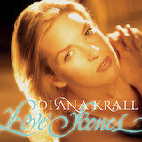 Diana Krall 'All Or Nothing At All' Piano, Vocal & Guitar Chords (Right-Hand Melody)