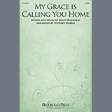 Diane Hannibal 'My Grace Is Calling You Home (arr. Stewart Harris)' SATB Choir