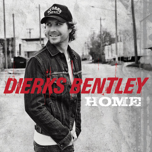 Easily Download Dierks Bentley Printable PDF piano music notes, guitar tabs for  Piano, Vocal & Guitar Chords (Right-Hand Melody). Transpose or transcribe this score in no time - Learn how to play song progression.