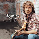 Dierks Bentley 'Gonna Get There Someday' Piano, Vocal & Guitar Chords (Right-Hand Melody)