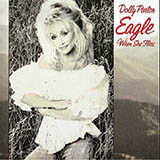 Dolly Parton 'Eagle When She Flies' Piano, Vocal & Guitar Chords (Right-Hand Melody)