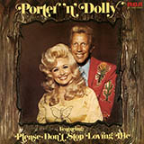Dolly Parton 'Please Don't Stop Loving Me' Piano, Vocal & Guitar Chords (Right-Hand Melody)
