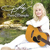 Dolly Parton 'Pure And Simple' Piano, Vocal & Guitar Chords (Right-Hand Melody)
