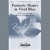 Dominick DiOrio 'Fantastic Shapes In Vivid Blue' SATB Choir