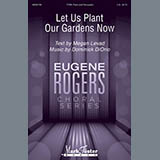 Dominick DiOrio 'Let Us Plant Our Gardens Now' TTBB Choir