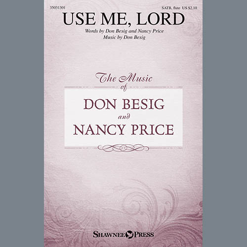 Easily Download Don Besig and Nancy Price Printable PDF piano music notes, guitar tabs for  SATB Choir. Transpose or transcribe this score in no time - Learn how to play song progression.