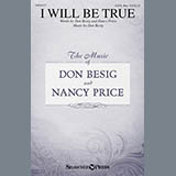 Don Besig 'I Will Be True' SATB Choir