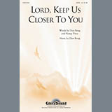 Don Besig 'Lord, Keep Us Closer To You' SATB Choir